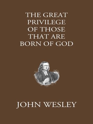 cover image of The Great Privilege of Those that are Born of God